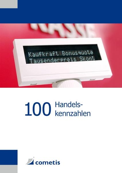 100 Handelskennzahlen - Willy Schneider, Alexander Hennig