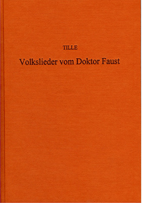 Die deutschen Volkslieder vom Doktor Faust