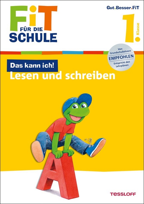 Fit f&uuml;r die Schule: Das kann ich! Lesen und schreiben. 1. Klasse - Sonja Reichert