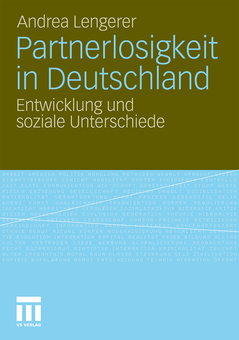 Partnerlosigkeit in Deutschland - Andrea Lengerer