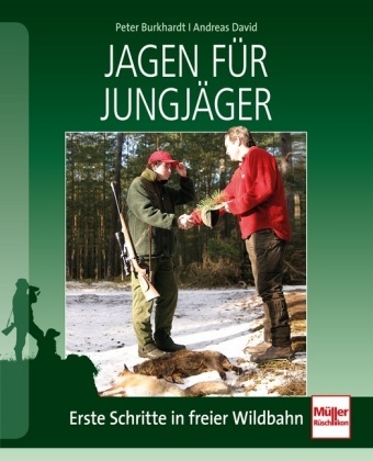 Jagen für Jungjäger - Andreas David, Peter Burkhardt