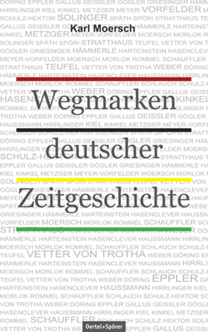 Wegmarken deutscher Zeitgeschichte - Karl Moersch