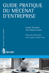 Guide pratique du m&eacute;c&eacute;nat d'entreprise - Jean-Baptiste Autric, Laurent Butstra&euml;n