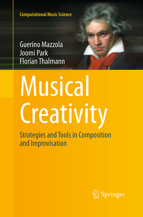 Musical Creativity - Guerino Mazzola, Joomi Park, Florian Thalmann
