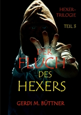 Der Fluch des Hexers - Gerdi M. B&uuml;ttner