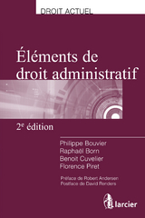 El&eacute;ments de droit administratif - Philippe Bouvier, Rapha&euml;l Born, Benoit Cuvelier, Florence Piret