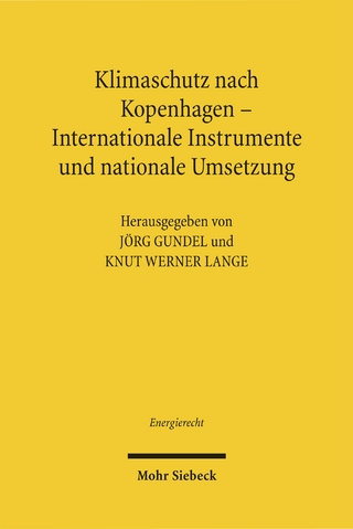 Klimaschutz nach Kopenhagen - Internationale Instrumente und nationale Umsetzung