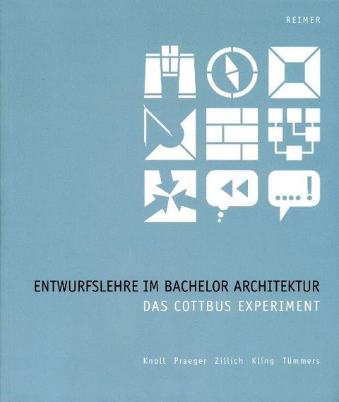 Entwurfslehre im Bachelor Architektur - Richard Knoll, Henri Praeger, Julia Zillich, Norbert Kling, Michael T&uuml;mmers