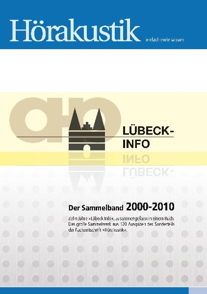 L&uuml;beck-Info Der Sammelband 2000 - 2010 - Reimer Rohweder