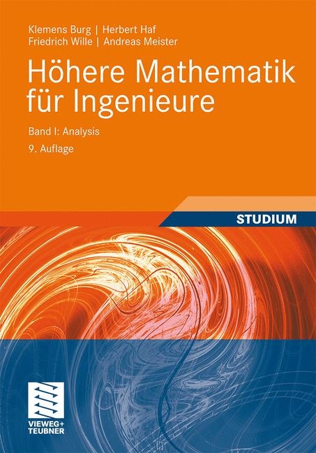 H&ouml;here Mathematik f&uuml;r Ingenieure Band I - Klemens Burg, Herbert Haf, Friedrich Wille, Andreas Meister