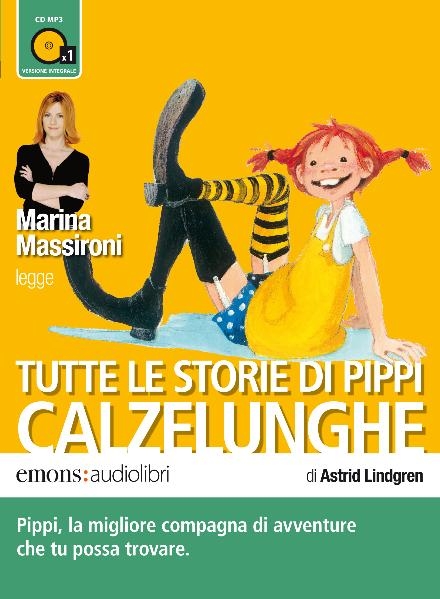 Tutte le storie di Pippi calzelunghe, 1 MP3-CD - Astrid Lindgren
