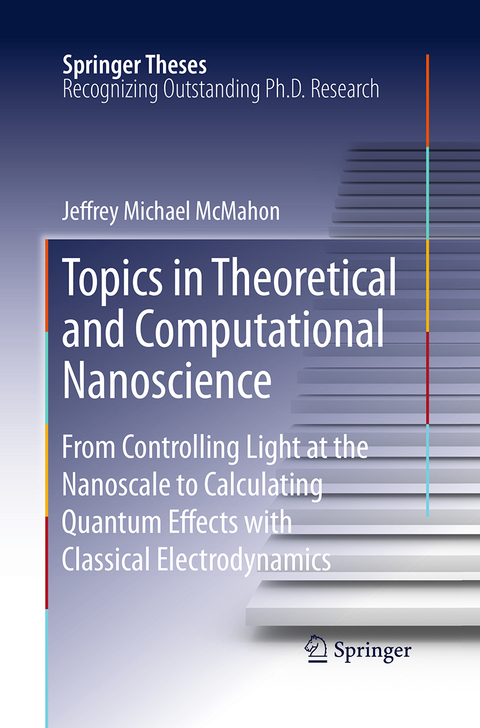 Topics in Theoretical and Computational Nanoscience - Jeffrey Michael McMahon