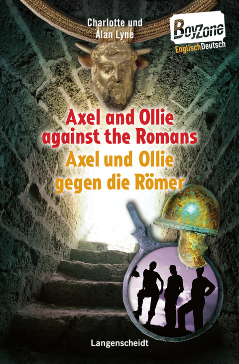 Axel and Ollie against the Romans - Axel und Ollie gegen die R&ouml;mer - Alan Walter Lyne, Charlotte Lyne