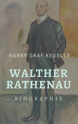 Walther Rathenau - Harry Graf Kessler