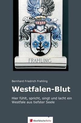 Westfalen-Blut - Bernhard Friedrich Frahling