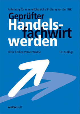 Gepr&uuml;fter Handelsfachwirt werden - Peter Collier, Volker Wedde