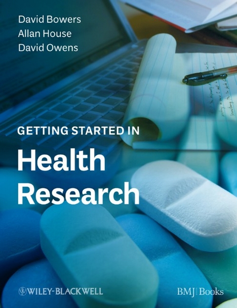 Getting Started in Health Research - David Bowers, Allan House, David Owens