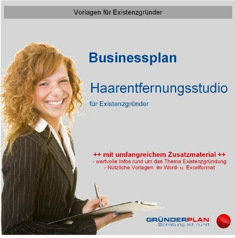 Businessplan Haarentfernungsstudio f&uuml;r Existenzgr&uuml;nder - Dirk Leimkuhl, Peter Marx