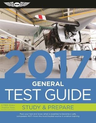 General Test Guide 2017 -  Asa Test Prep Board