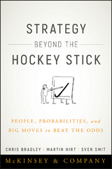 Strategy Beyond the Hockey Stick - Chris Bradley, Martin Hirt, Sven Smit