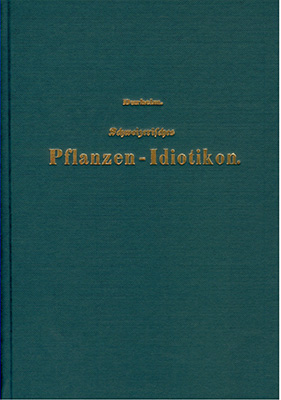 Schweizerisches Pflanzen-Idiotikon / Idiotikon de la Flore Helvétique