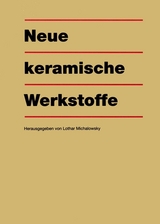 Neue keramische Werkstoffe - 