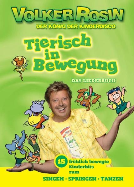Tierisch in Bewegung - Das Liederbuch - Volker Rosin