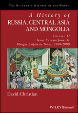 A History of Russia, Central Asia and Mongolia, Volume II - David Christian