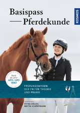 Basispass Pferdekunde - Petra Hölzel, Britta Schöffmann