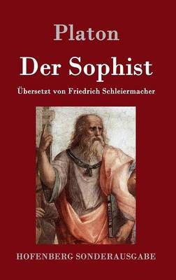 Der Sophist -  Platon