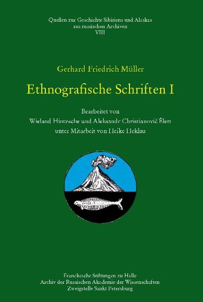 Gerhard Friedrich M&uuml;ller - Ethnographische Schriften I - Gerhard F M&uuml;ller