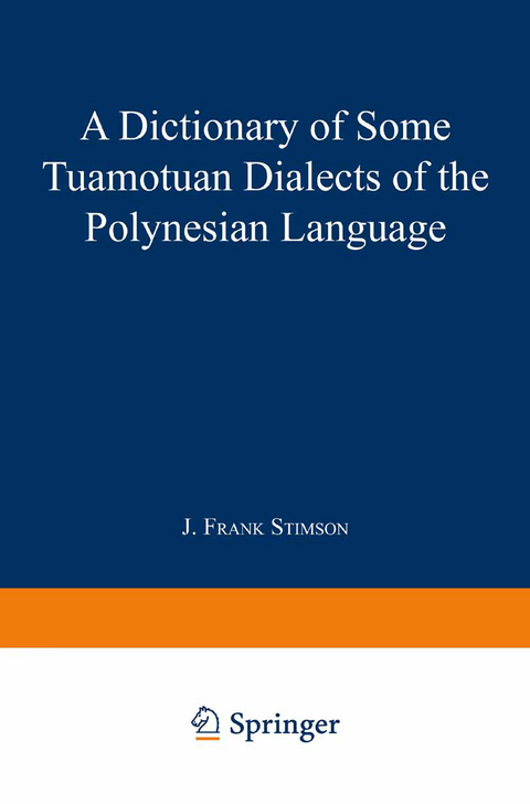 A Dictionary of Some Tuamotuan Dialects of the Polynesian Language - J.F. Stimson, Donald Stanley Marshall