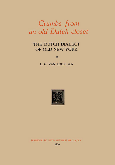 Crumbs from an old Dutch closet - L. G. van Loon
