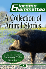 Collection of Animal Stories -  Giacomo Giammatteo