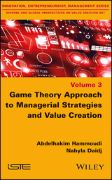 Game Theory Approach to Managerial Strategies and Value Creation - Abdelhakim Hammoudi, Nabyla Daidj