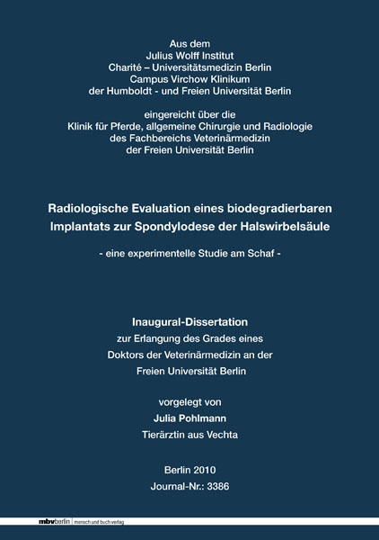 Radiologische Evaluation eines biodegradierbaren Implantats zur Spondylodese der Halswirbels&auml;ule - Julia Pohlmann