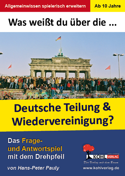 Was wei&szlig;t du &uuml;ber die Teilung und Wiedervereinigung Deutschlands? - Hans-Peter Pauly