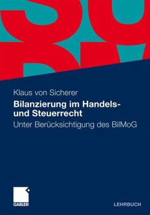 Bilanzierung im Handels- und Steuerrecht