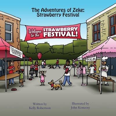The Adventures of Zeke - Author Kelly Robertson