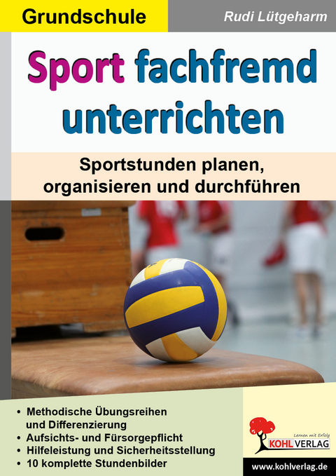 Sport fachfremd unterrichten / Grundschule - Rudi Lütgeharm