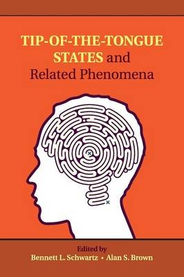 Tip-of-the-Tongue States and Related Phenomena - 