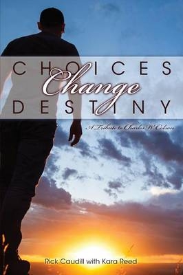 Choices Change Destiny
