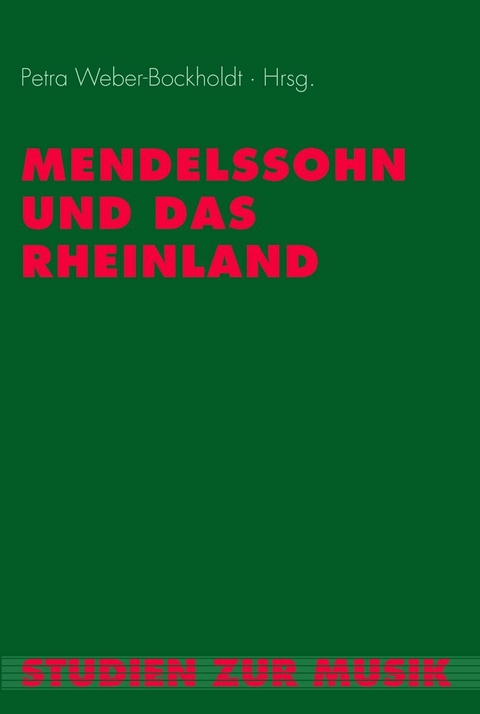 Mendelssohn und das Rheinland - Petra Kindh&auml;user