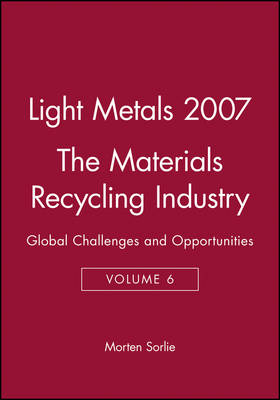 Light Metals 2007, The Materials Recycling Industry