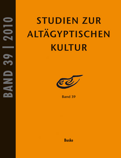 Studien zur Alt&auml;gyptischen Kultur Band 39 - 