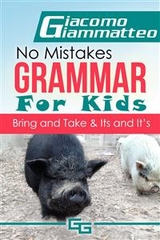 No Mistakes Grammar for Kids, Volume III -  Giacomo Giammatteo