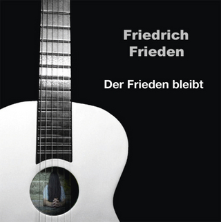 Friedrich Frieden : Der Frieden bleibt
