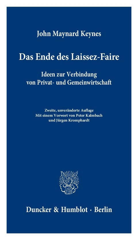 Das Ende des Laissez-Faire. - John Maynard Keynes