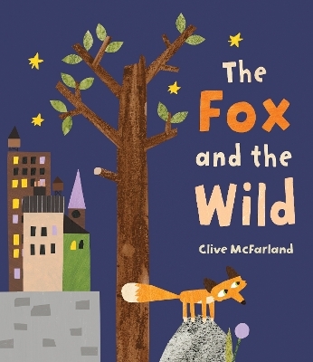 The Fox and the Wild - Clive McFarland