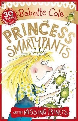 Princess Smartypants and the Missing Princes - Babette Cole